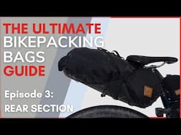 Rear Rack or Saddle Bag - Which is best? Bikepacking 101 | Ep.3 Rear Section