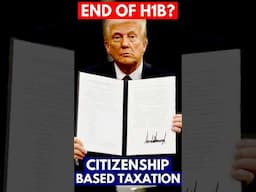 Trump's Executive Orders on H1B Visa & END of Citizenship based Taxation for EXPATS?