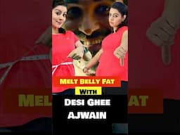 Melt Belly Fat With AJWAIN  & Desi Ghee Secrets #weightloss #losebellyfat #viralshorts