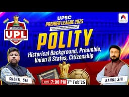 UPL 2025 UPSC Prelims Preparation | UPSC Premiere League Live Game 6 | Polity and Governance