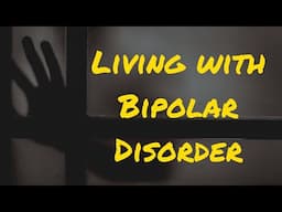 "Living with Bipolar Disorder: Practical Tips for Daily Self-Care"