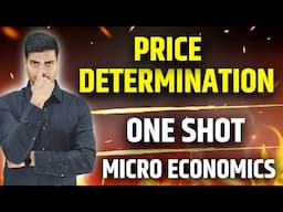 Price Determination | ONE SHOT REVISION Class 11th Final Exams 2025 | Class 11 Economics