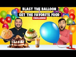 Blast The Balloon And Get The Favorite Food Challenge | Viwa Food World