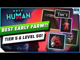 Once Human BEST EARLY LUNAR ORACLE FARM Guide - Tier 5 Gear  & Level 50 FAST!