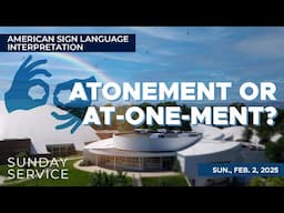 American Sign Language- Atonement or At-one-ment? - ASL