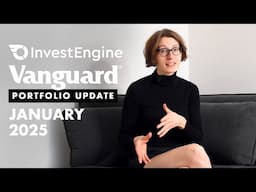 Vanguard, Invest Engine Portfolio Update January 2025 | S&S ISA and SIPP