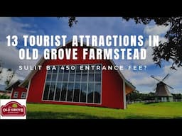 Tourist Attractions in Old Grove Farmstead Visited by Creamy | Quick Guide| Review| Rates