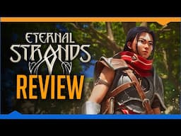 Austin recommends: Eternal Strands (Review)