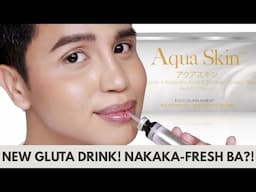 80 PESOS NA GLUTA DRINK! Aqua Skin Kagayaki Drink | Honest Review