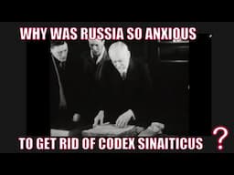 Why Was Russia So Anxious to Get Rid of Sinaiticus?