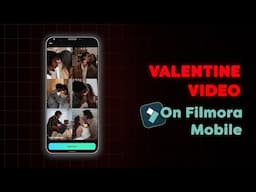 How To Make Valentine Video On Filmora Mobile