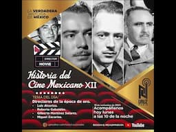 Historia del cine en México XII