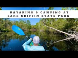 LAKE GRIFFIN STATE PARK | Kayaking Lake Griffin | Lake Griffin Campground | Lake Griffin boat tours