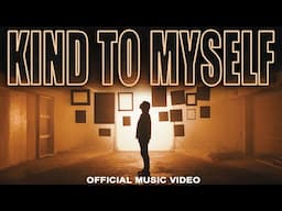 Kind To Myself | Official Music Video | Tenth Avenue North