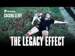 Chasing Glory EP 8: The Legacy Effect