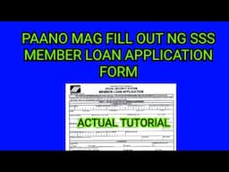 PAANO MAG FILL OUT NG SSS MEMBER LOAN APPLICATION FORM