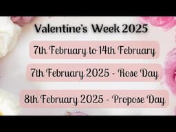 Valentine's Day Week List 2025 |7 Feb to 14 Feb all day list|Valentine's Day week 2025 l14 February