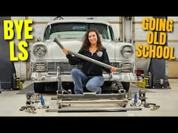 Ditiching The LS For OLD SCHOOL Power – Build Plans For My 1956 Chevy