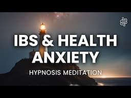 Hypnosis for Health & IBS Anxiety: Finding Calm in the Storm