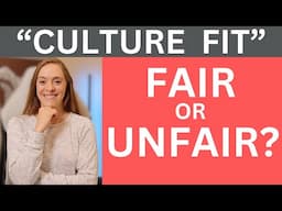 Why Do Companies Use "Culture Fit" in Hiring? Is It Fair?