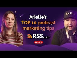 Arielle Nissenblatt’s Top 10 Podcast Marketing Tips