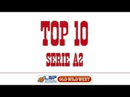 Top 10 Serie A2 2024/25 - 24^ giornata