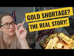 Gold Shortage: The Crisis in London & New York!