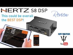 Hertz S8 car audio DSP review probably the best overall DSP