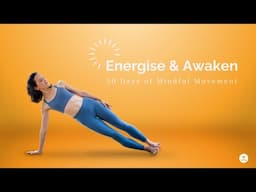 Energise & Awaken: 30 Day Mindful Movement Challenge - Official Trailer