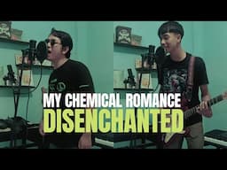 MY CHEMICAL ROMANCE  -  DISENCHANTED  | PASARUANG COVER