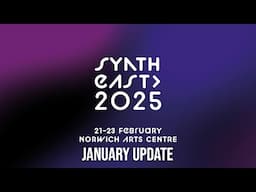 Synth East 2025 January Update