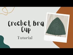 How to Measure and Crochet a BRA CUP | Tutorial for Beginners