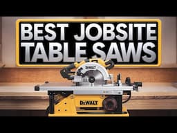 BEST Table Saws for Your Jobsite in 2025 | Top 5 Picks