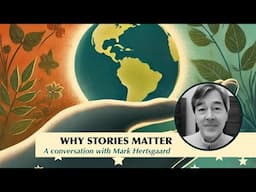 Why Stories Matter: A conversation with Mark Hertsgaard