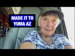 MADE IT TO YUMA ARIZONA #LivingLifeWithLetty