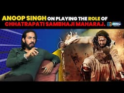 Thakur Anoop Singh on playing the role of Dharmarakshak Mahaveer Chhatrapati Sambhaji Maharaj