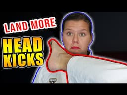 Land More Head Kicks | 5 Tips for Better Kicks