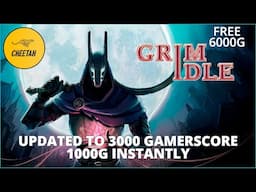 Grim Idle - UPDATED TO 3000 GAMERSCORE! FREE & EASY UPDATE (1000G INSTANTLY)