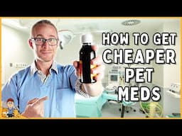 How to Get Cheaper Pet Meds (SECRETS most vets won't tell you)