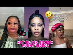 Ultimate Black TikTok Comedy Compilation #28 | Funniest Moments Ever!