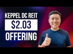 Keppel DC REIT $2.03 Preferential Offering Explained