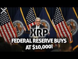 RIPPLE XRP - U.S. FEDERAL RESERVE ACQUIRES XRP AT $10,000! THE SEC'S OFFER TO RIPPLE CEO!