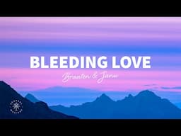 Braaten & JANU - Bleeding Love (Lyrics)