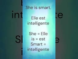 learn French. Sentence with she is , elle est