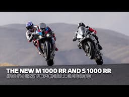 The NEW BMW M 1000 RR and BMW S 1000 RR  | #NeverStopChallenging