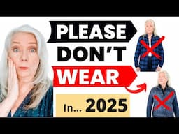 8 Fashion Mistakes In 2025 And What To Wear Instead Women Over 50 & 60