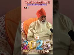 2025 New Year Greetings by Sant Niranjan Dass Ji #shorts #deraballan #2025 #reels#hny2025 #greetings