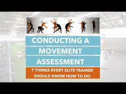 How to Conduct A Movement Assessment | 7 Things Every Elite Trainers Should Know How to Do Part 1