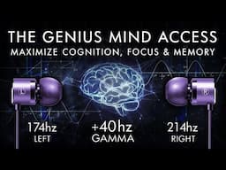 The Genius Mind Access - 40 Hz Gamma Binaural Beat - Maximize Cognition, Focus & Memory