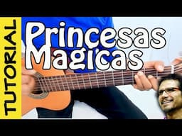 PRINCESAS MAGICAs - Guitarra Tutorial